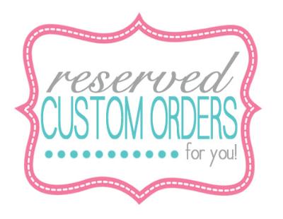 CUSTOM ORDER _Tiffany Williams